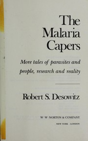 Cover of: The malaria capers: more tales of parasites and people, research and reality