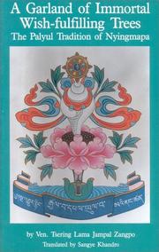 The astonishing succession of throne holders of the victorious and powerful Palyul tradition called A garland of immortal wish-fulfilling trees by Tsering Lama Jampal Zangpo