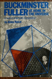 Cover of: Buckminster Fuller: at home in the universe.