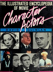 Cover of: The illustrated encyclopedia of movie character actors
