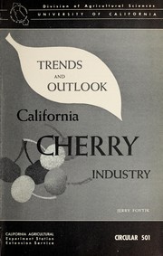 Cover of: California cherry industry: trends and outlook