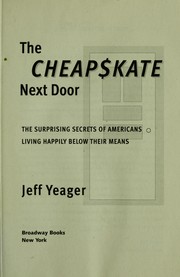 Cover of: The cheapskate next door: the surprising secrets of Americans living happily below their means
