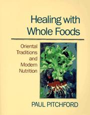 Cover of: Healing with whole foods by Paul Pitchford