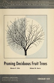 Cover of: Pruning deciduous fruit trees by Warren P. Tufts