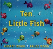 Cover of: Ten little fish