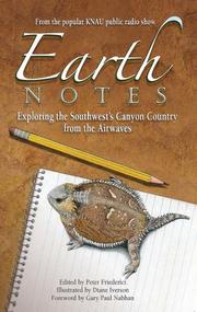 Cover of: Earth notes: exploring the Southwest's Canyon Country from the airwaves : from the popular KNAU public radio show