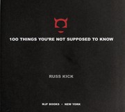 100 things you're not supposed to know by Russell Kick