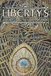 Cover of: Liberty's: A biography of a shop