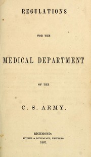 Cover of: Regulations for the Medical Department of the C.S. Army