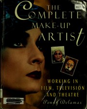 Cover of: The complete make-up artist: working in film, television and theatre