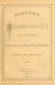 History of Amador County, California by Jesse D] [from old catalog Mason