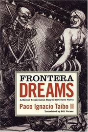 Cover of: Frontera dreams: a Héctor Belascoarán Shayne detective novel