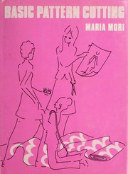 Cover of: Basic pattern cutting. by Maria Mori
