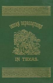 Indian depredations in Texas by J. W. Wilbarger