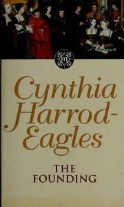 Cover of: The founding by Cynthia Harrod-Eagles