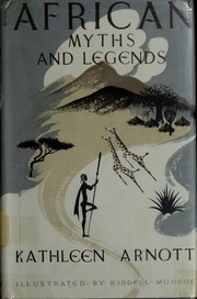 Cover of: African myths and legends by Kathleen Arnott