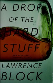 Cover of: A drop of the hard stuff: a Matthew Scudder novel