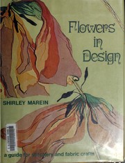 Flowers in design by Shirley Marein