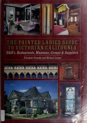 Cover of: The Painted Ladies guide to Victorian California
