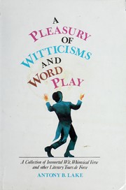 Cover of: A pleasury of witticisms and word play