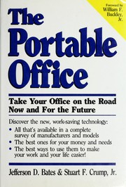 Cover of: The portable office: take your office on the road, now and for the future