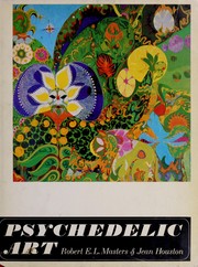 Cover of: Psychedelic art by Robert E. L. Masters