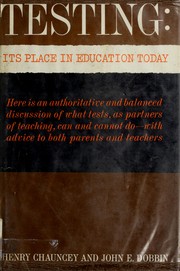 Cover of: Testing; its place in education today