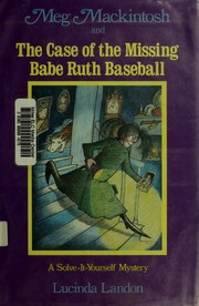 Cover of: Meg Mackintosh and the case of the missing Babe Ruth baseball