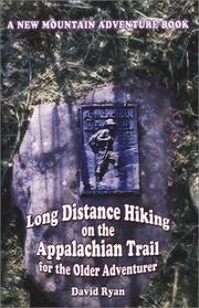 Long distance hiking on the Appalachian trail by David Ryan