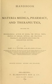 Cover of: Handbook of materia medica, pharmacy, and therapeutics: including the physiological action of drugs, the special therapeutics of disease, official and practical pharmacy, and minute directions for prescription writing.