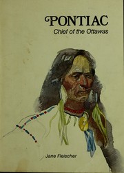 Cover of: Pontiac, chief of the Ottawas by Jane Fleischer