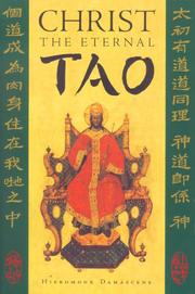 Cover of: Christ the eternal Tao by Hieromonk Damascene