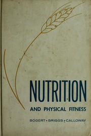 Cover of: Nutrition and physical fitness by Lotta Jean Bogert