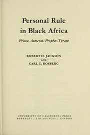 Personal rule in Black Africa by Robert H. Jackson