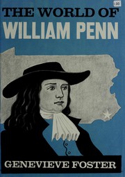 Cover of: The world of William Penn by Genevieve Foster