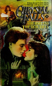 Cover of: The Bad and the Beautiful (Chrystal Falls No 3) by Caroline B. Cooney