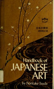 Cover of: Handbook of Japanese art by Noritake Tsuda