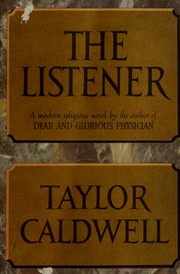 Cover of: The listener. by Taylor Caldwell