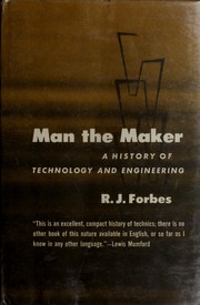 Man, the maker by R. J. Forbes