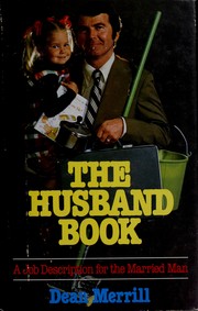 Cover of: The husband book: a job description for the married man