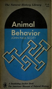 Animal behavior by John Paul Scott