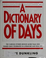 Cover of: A dictionary of days by Leslie Dunkling