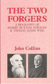 Cover of: The two forgers: a biography of Harry Buxton Forman & Thomas James Wise