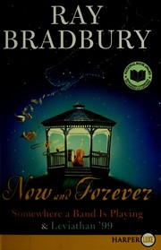 Cover of: Now and forever by Ray Bradbury