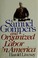 Cover of: Samuel Gompers and organized labor in America