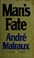 Cover of: Man's fate (La condition humaine)