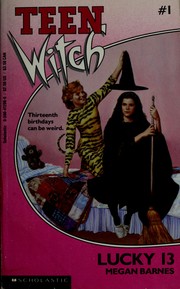 Cover of: Lucky 13 (Teenwitch, No 1)