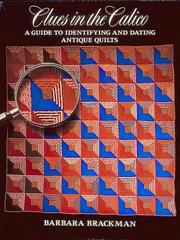 Cover of: Clues in the calico: a guide to identifying and dating antique quilts