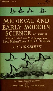 Cover of: Science in the later middle ages and early modern times, 13th to 17th centuries by A. C. Crombie
