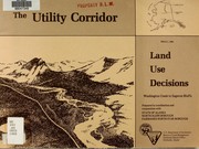 Cover of: The Utility corridor: land use decisions, Washington Creek to Sagwon Bluffs